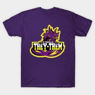 my pronouns are T-Shirt